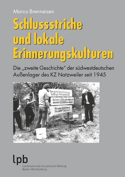 LK 52 Schlussstriche und lokale Erinnerungskulturen LK 52 Schlussstriche und lokale Erinnerungskulturen