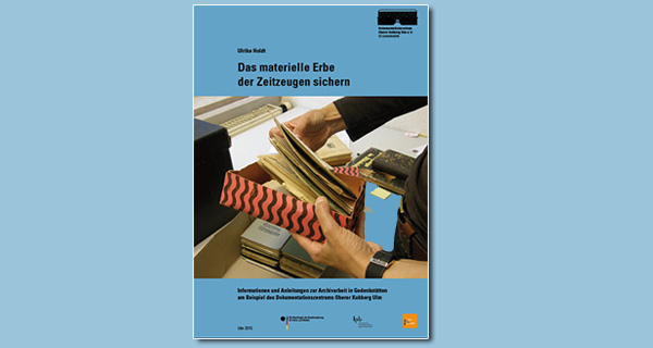 Cover "Das materielle Erbe der Zeitzeugen sichern"